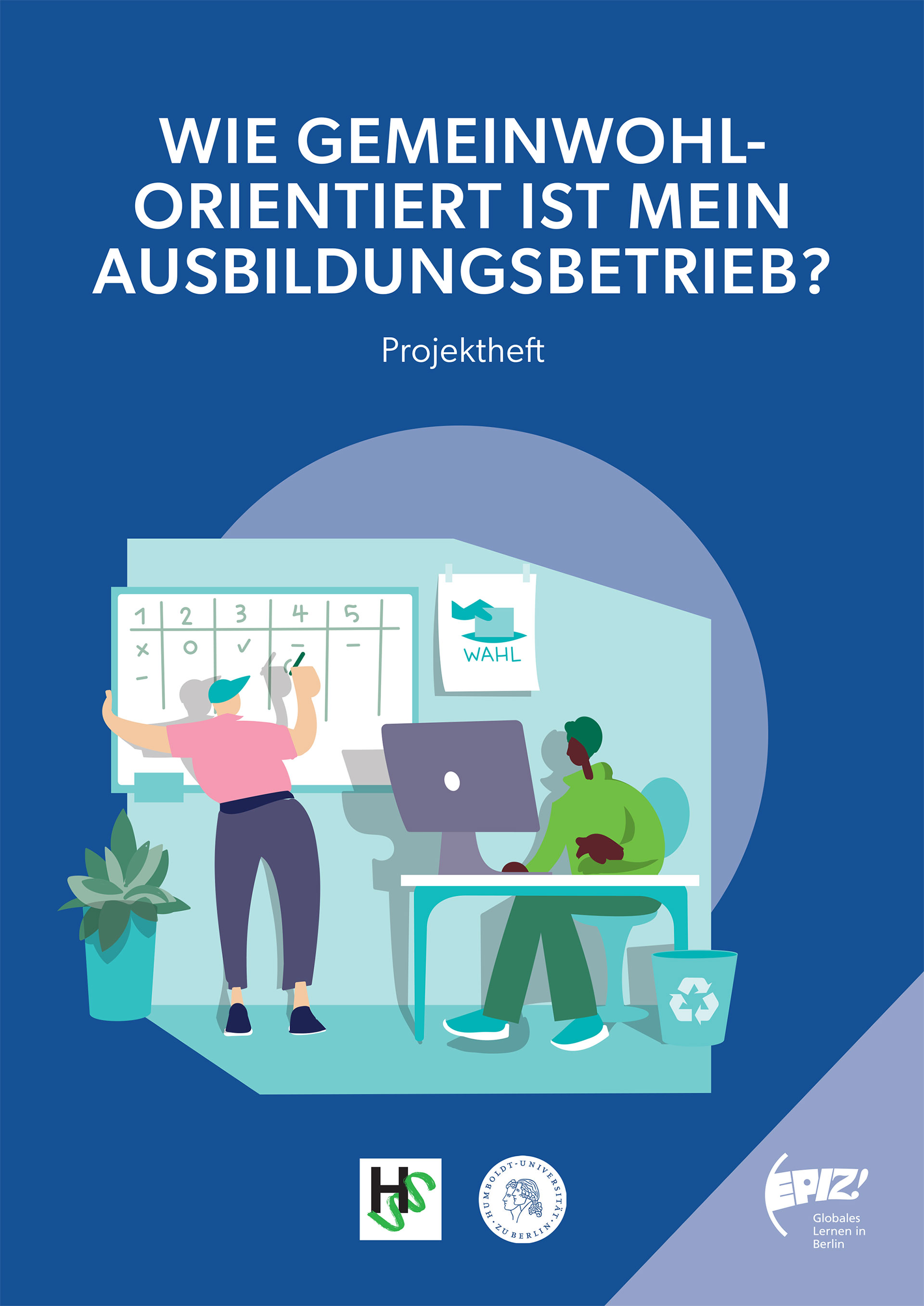 Gemeinwohl und Nachhaltigkeit im Ausbildungsbetrieb – Unterrichtsmaterialien für Auszubildende in Büroberufen