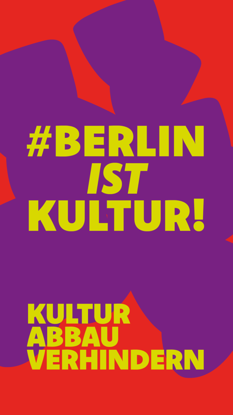 Kampagne Berlin ist Kultur, Kuerzungen Senat Berlin